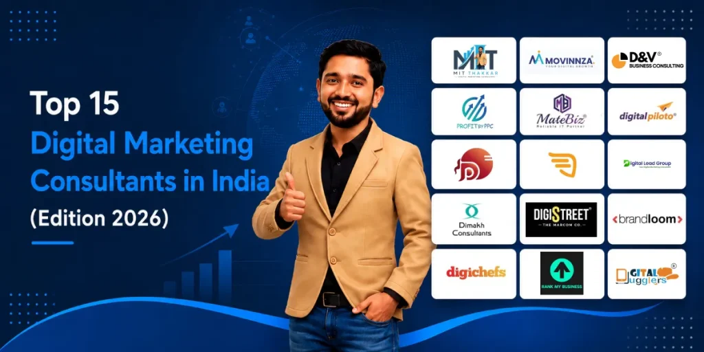 Top 15 Digital Marketing Consultants in India (Edition 2026)